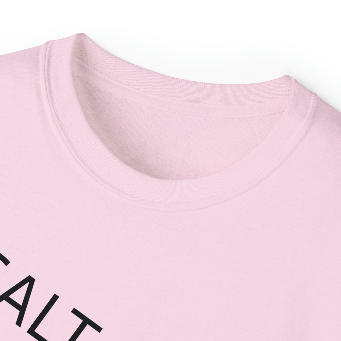 "SALT MAKE YA FEET FAT" Pink T-shirt